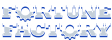  Fortune Factory